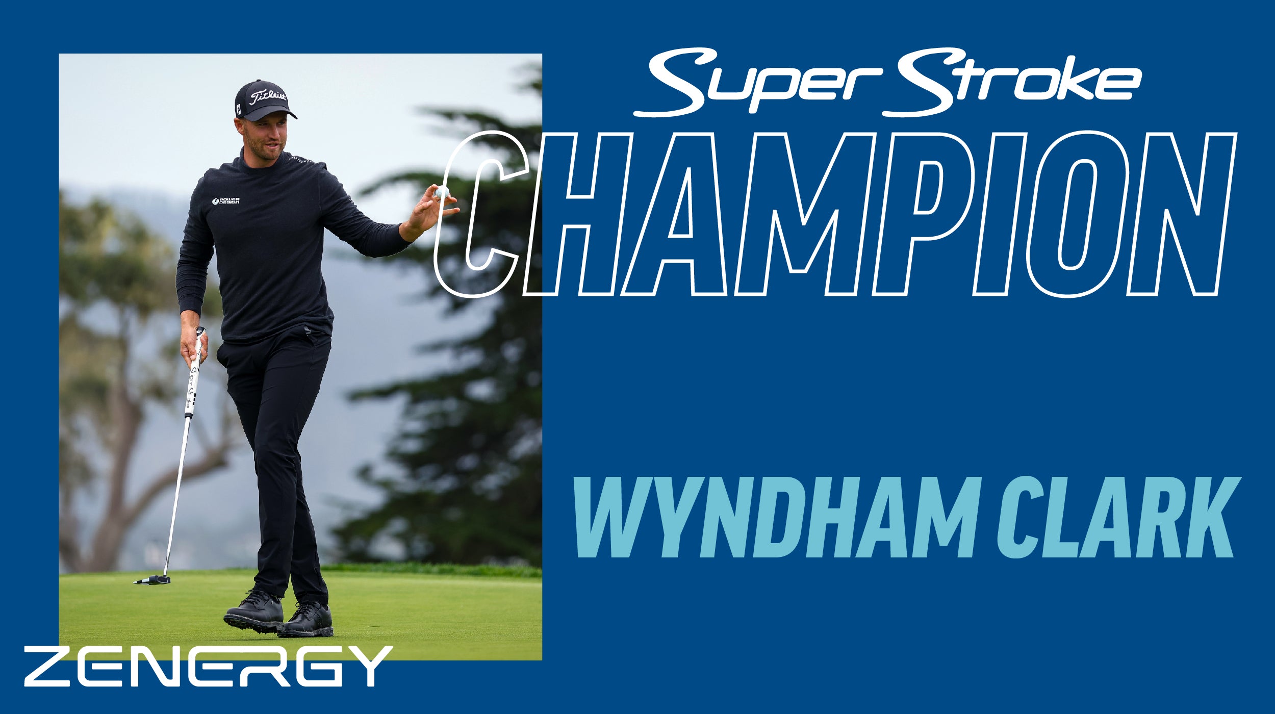 Wyndham Clark Uses New Zenergy 1.0P Claw 13” in Third Career Win